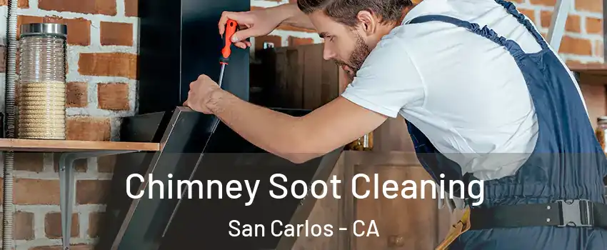  Chimney Soot Cleaning San Carlos - CA