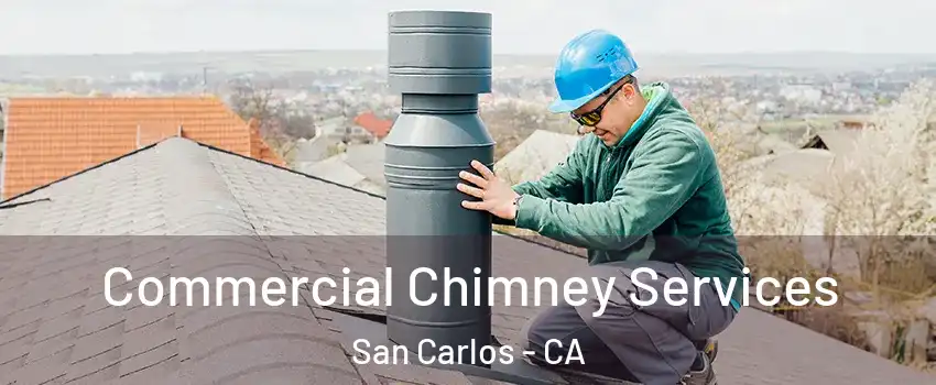  Commercial Chimney Services San Carlos - CA