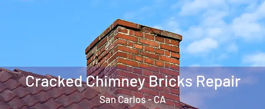  Cracked Chimney Bricks Repair San Carlos - CA