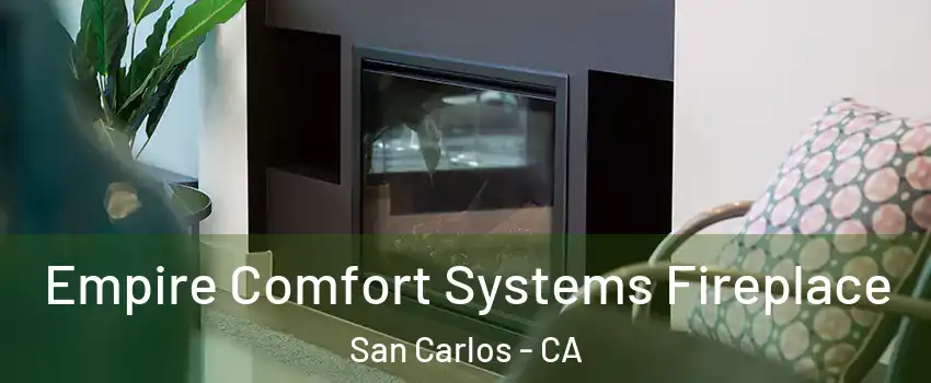  Empire Comfort Systems Fireplace San Carlos - CA