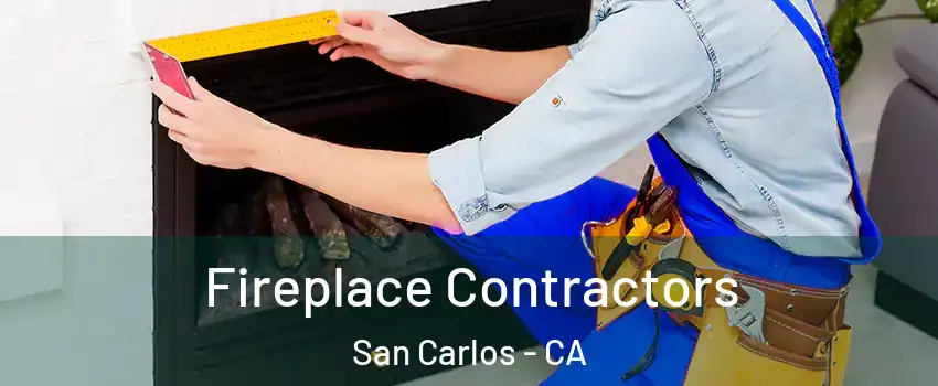  Fireplace Contractors San Carlos - CA