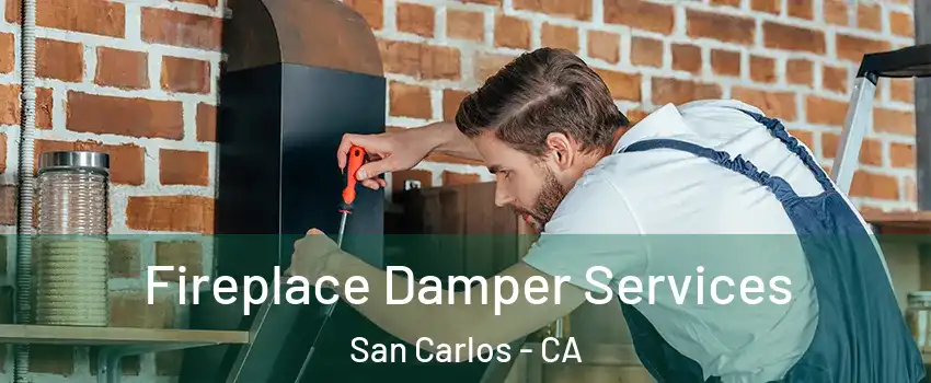  Fireplace Damper Services San Carlos - CA