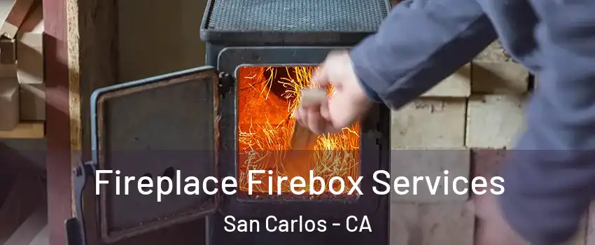  Fireplace Firebox Services San Carlos - CA