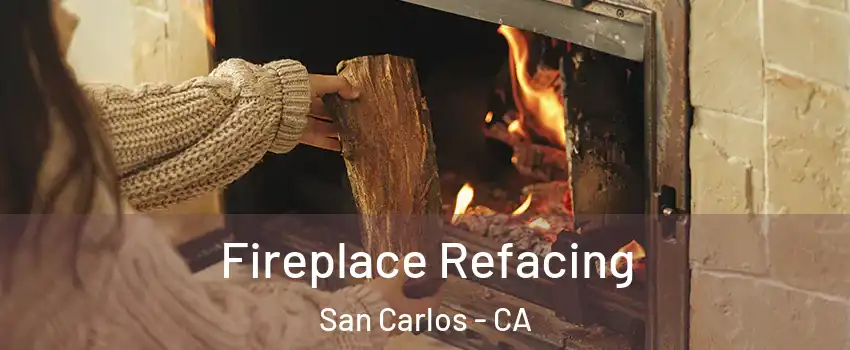  Fireplace Refacing San Carlos - CA