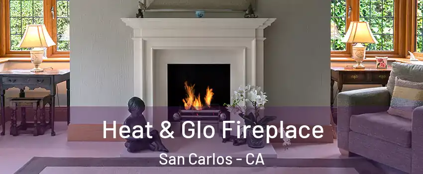  Heat & Glo Fireplace San Carlos - CA