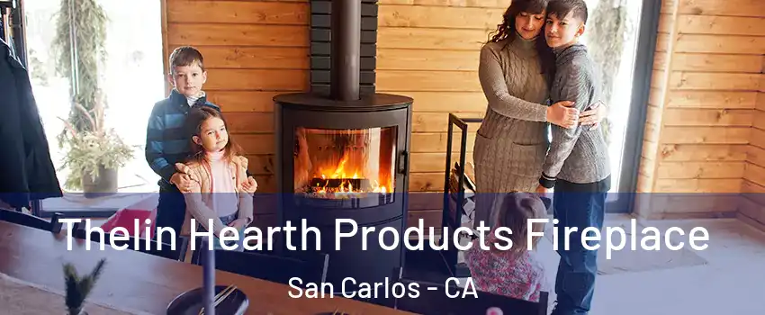  Thelin Hearth Products Fireplace San Carlos - CA