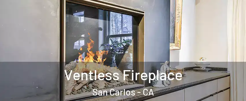  Ventless Fireplace San Carlos - CA